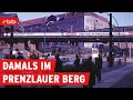 Prenzlauer Berg Und Pankow Früher 60er 70er 80er In Berlin Dokumentation Berlin Erleben