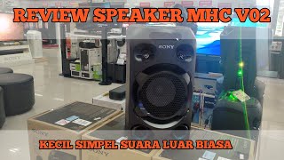 REVIEW SPEAKER SONY MHC-V02
