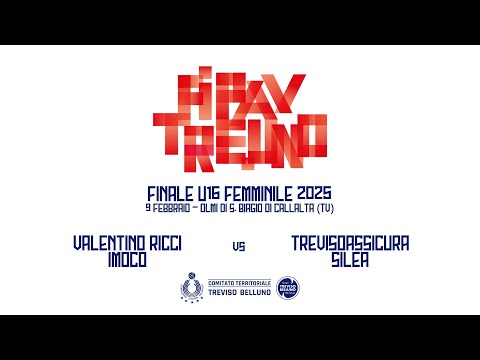 FINALE U16F: VALENTINO RICCI IMOCO - TREVISOASSICURASILEA