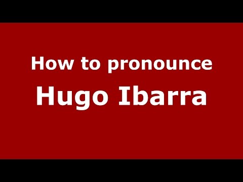 How to pronounce Hugo Ibarra (Spanish/Argentina) - PronounceNames.com