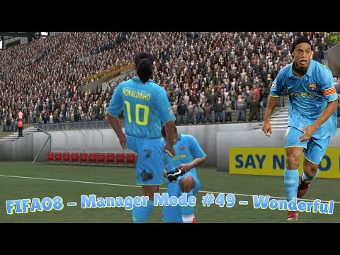 FIFA08 - Manager Mode #49 - Wonderful