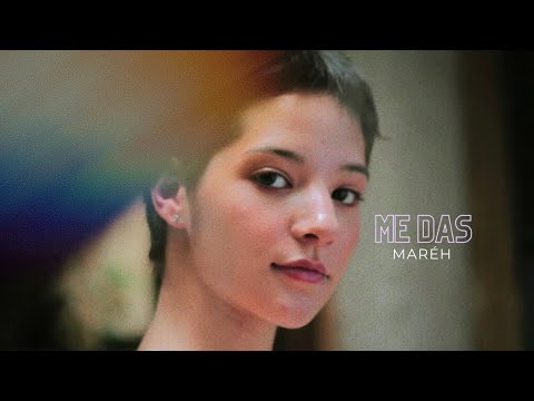 Maréh - Me Das (Video Oficial)