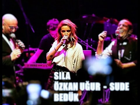 #SILA & Özkan Uğur & Bedük - Sude (Bedük Konseri)