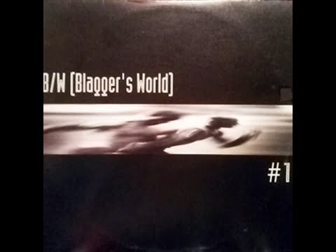 Blagger's World – #1 (ML's Vibe)