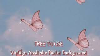 Free To Use Vintage Aesthetic Pastel Background