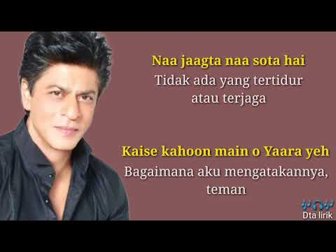 Aankhein Khuli - Shahrukh Khan { lirik & terjemahan }