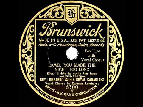 1932 HITS ARCHIVE: Lawd, You Made The Night Too Long - Guy Lombardo (Carmen Lombardo, vocal)