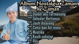 Download lagu Album Nostalgia Zaman ke Zaman. mp3 Download lagu Album Nostalgia Zaman ke Zaman. mp3