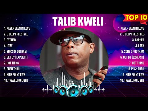Talib Kweli Greatest Hits Full Album ▶️ Full Album ▶️ Top 10 Hits of All Time