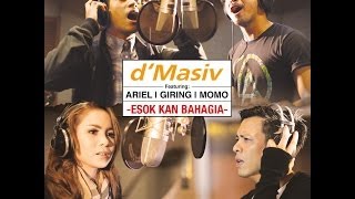 d&#39;Masiv feat Ariel, Giring, Momo - Esok Kan Bahagia   (teaser 2)