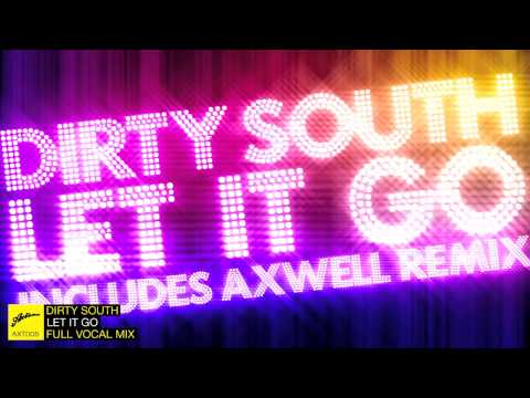 Dirty South ft. Rudy - Let It Go (Full Vocal)