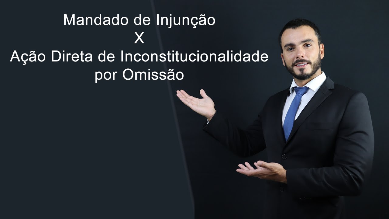 Mandado de Injunção x Ação Direta de Inconstitucionalidade por Omissão (ADO) | Comparação completa
