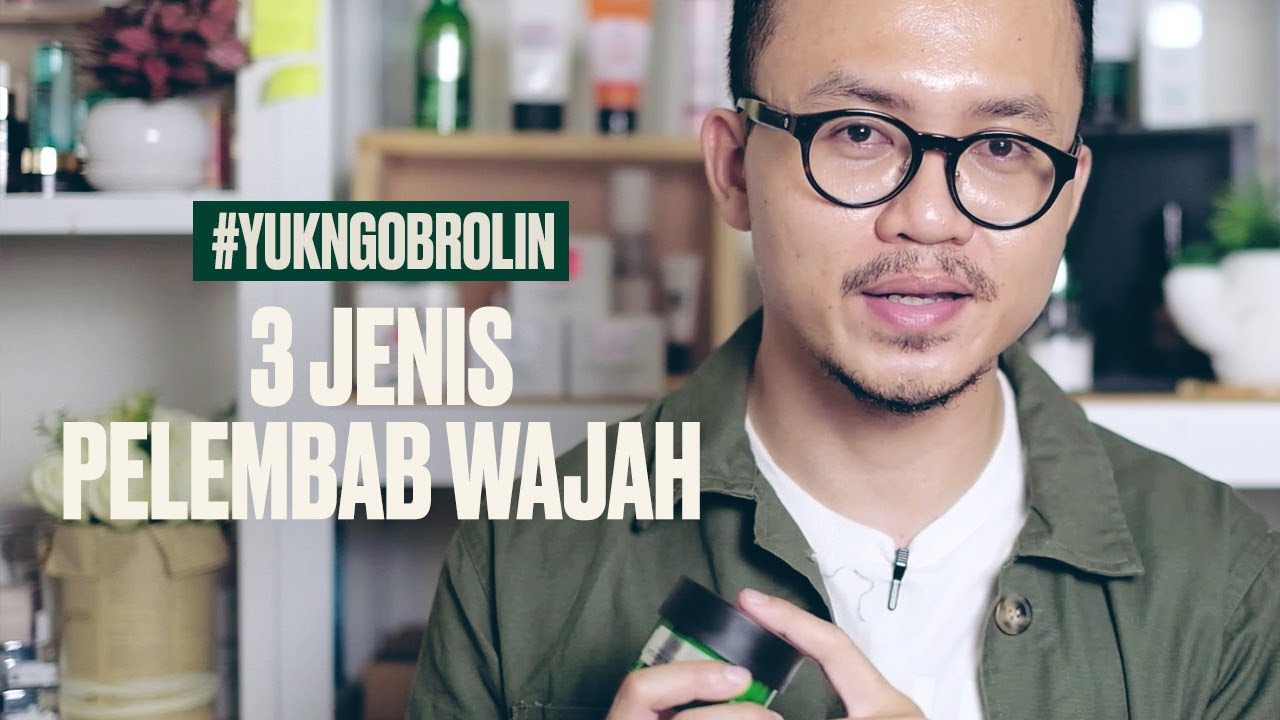 Tips memilih Pelembab yang Tepat | #TheBodyShopIndo
