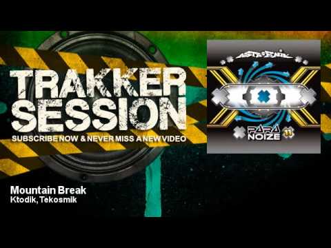 Ktodik, Tekosmik - Mountain Break