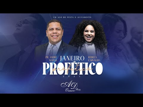 Janeiro Profético 2023 | Pr. André Matias e Rebeca Carvalho