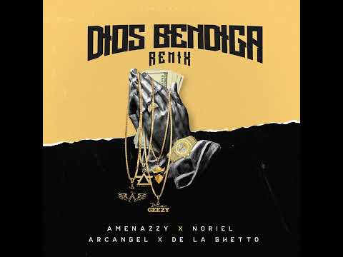 Arcángel - Dios Bendiga Remix (Feat. Noriel, Amenazzy & De La Ghetto)