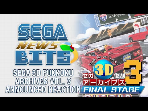 SEGA 3D Fukkoku Archives 3 Announced Reaction (aka SEGA 3D Classics Collection 3)