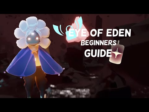 Eye of Eden Beginner's Guide | Sky Children of the Light