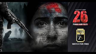 26 Pahalgam Files | Documentary | Watch for Free | Free5 on Zee 5