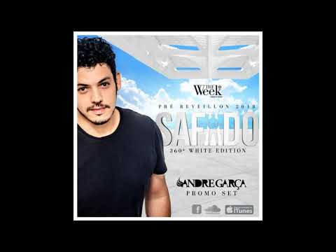 DJ Andre Garça - SAFADO 360 by The Week (december.2k17)