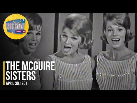 The McGuire Sisters "Just For Old Times' Sake" on The Ed Sullivan Show