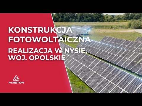 Fotowoltaiczna rewolucja w Nysie! Realizacja konstrukcji fotowoltaicznej na gruncie od Amiston.