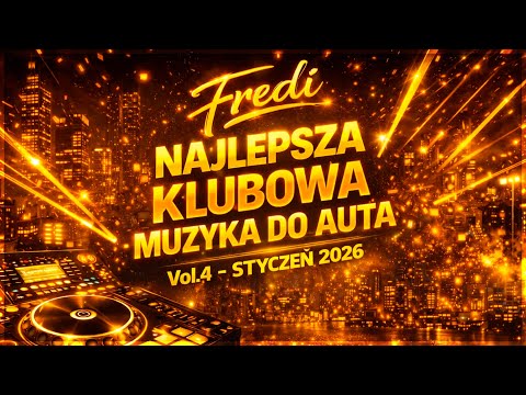 ✅🔥Fredi - NAJLEPSZA KLUBOWA MUZYKA DO AUTA🚗 Vol.4⚠ - STYCZEŃ 2026🔥✅