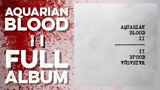 AQUARIAN BLOOD: II (Full Album) ZAP Cassettes (2015) (Full LP)