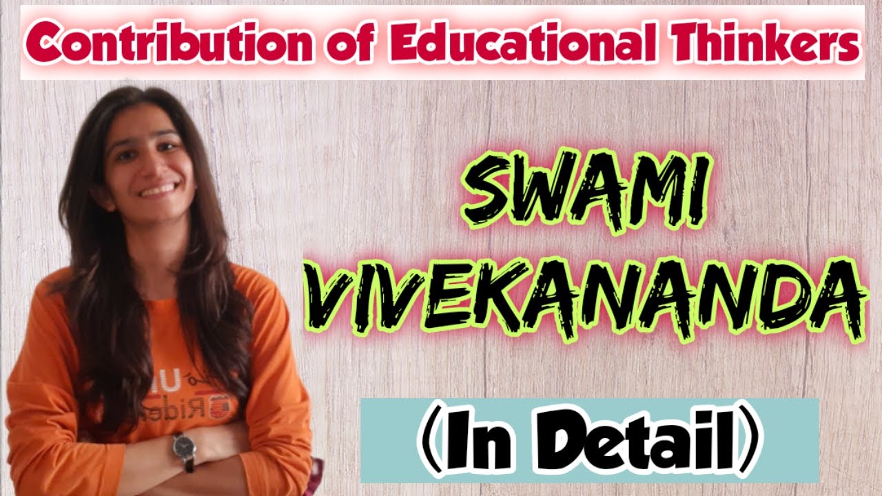 Swami Vivekananda | Contribution of Educational Thinkers | UGC NET Education | Inculcate Learning