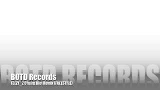 TEEZY_(2 CHAINZ (Riot Remix))