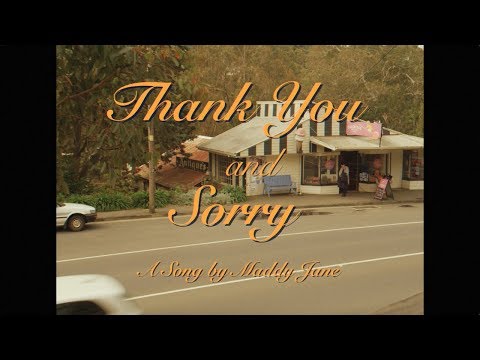 Maddy Jane - 'Thank You And Sorry' (Official Clip)