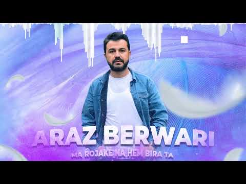 Araz Berwari - Ma rojakě na hem bira ta / NEW MUSIC VIDEO