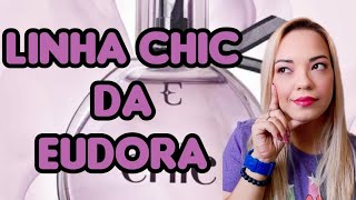 Linha Chic de eudora ...