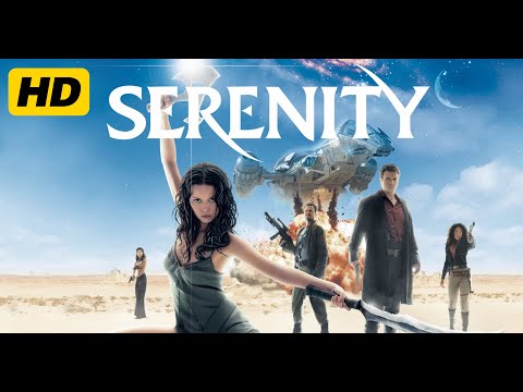 Serenity (2005) Movie | Nathan Fillion, Gina Torres, Alan Tudyk | Review & Facts