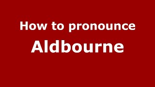 How to pronounce Aldbourne