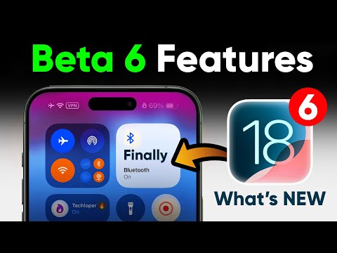 iOS 18 Beta 6 (Public Beta 4) Features Changes & Bugs