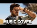 Uncharted: Nathan Drake's Theme Cover by TheHumanTim