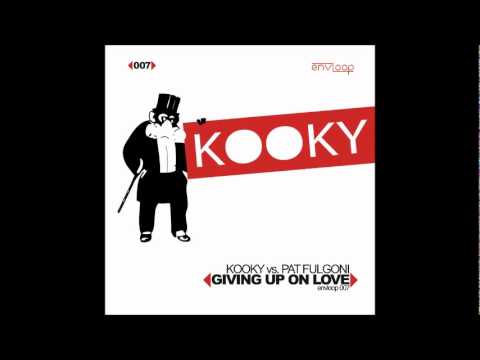 Kooky vs Pat Fulgoni - Giving Up On Love (Mightiness DnB Remix)