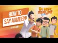 I M Best Muslim S3 Ep 02 How To Say Aameen