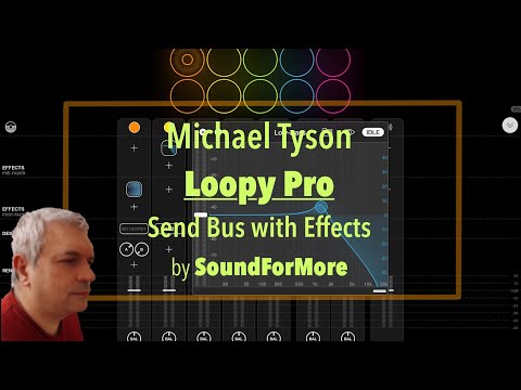 Loopy Pro Looper, DAW, Sampler - Tutorial Part 7: Send Bus with effects options
