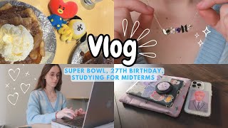 VLOG | Super Bowl, 27th Birthday + Studying for Midterms