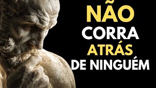 Quando Você Para de Correr Atrás, Eles Correm — Estoicismo Explicado