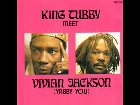 King Tubby Meets Vivian Jackson (Yabby You) [1977]