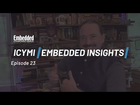 ICYMI: Embedded Insights Ep 23 AgTech, Z-Wave, M&A, and AI