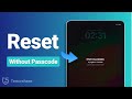 How To Reset IPad Without Passcode Step By Step Guide 2025