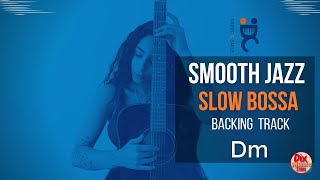 BACKING Track SMOOTH Jazz  - Slow Bossa in D minor (87 bpm)