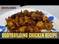 Indian Chicken Recipe for Weight Loss/Muscle Building | Even a KETO DIET RECIPE