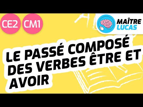 Passé composé des verbes être et avoir CE2 - CM1 - Cycle 2 et 3 - Français - Conjugaison - Grammaire