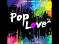 Robin Skouteris - PopLove 2 Mashup of 2013 ...