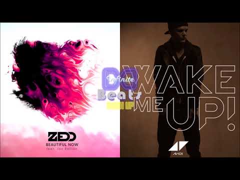 Zedd ft. Jon Bellion - Beautiful Now vs. Avicii - Wake me up (Infinite Beats Mashup)